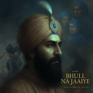 Bhull Na Jaaiye