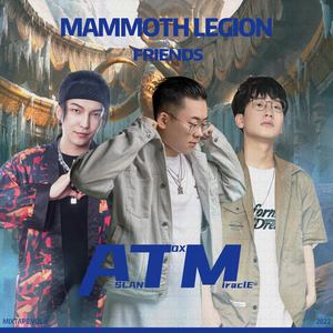 ATM@MAMMOTH LEGION & FRIENDS (MIXTAPE VOL
