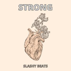 Strong (feat. Slashy)