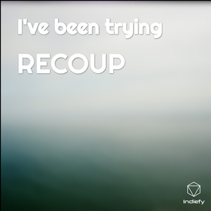 I've been trying