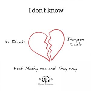 I Don't Know