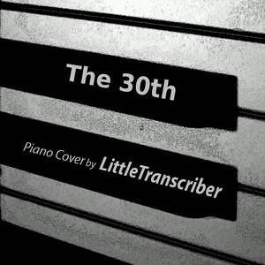 The 30th (Piano Version)