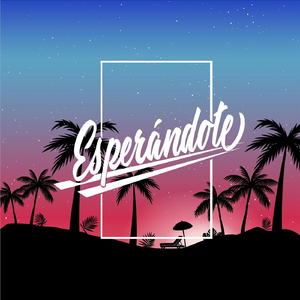 Esperándote