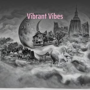 Vibrant Vibes