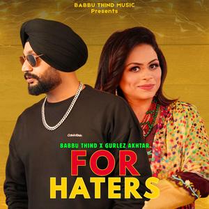 For Haters (feat. Gurlez Akhtar)