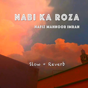 Nabi Ka Roza