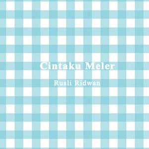Cintaku Meler