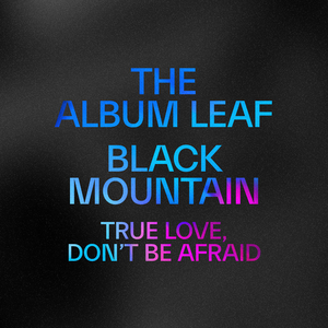 True Love, Don't Be Afraid