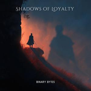 Shadows of Loyalty