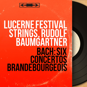 Concerto brandebourgeois No. 4 in G Major, BWV 1049:III. Presto