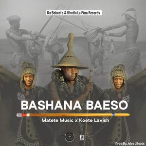 BASHANA BAESO (feat. Matete Music)