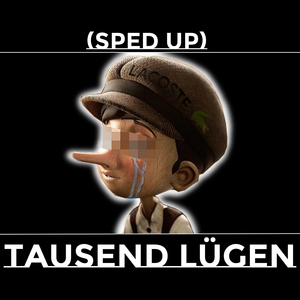 Tausend Lügen (Sped Up)