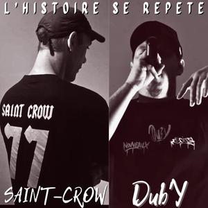 L'histoire se répète (feat. Saint-Crow)