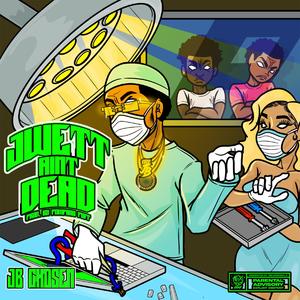 Jwett Aint Dead (Fast)