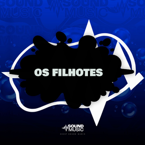 OS FILHOTES