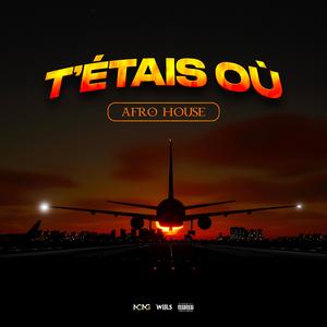 T'ETAIS OU (AFRO HOUSE)