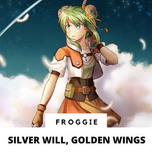 Silver Will, Golden Wings