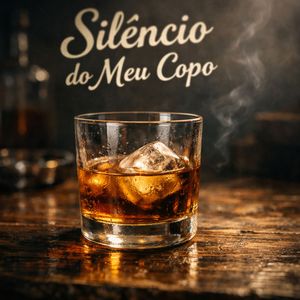 Silêncio do Meu Copo