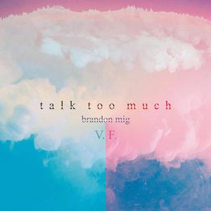 Talk Too Much (Version française) (Version) (Version)
