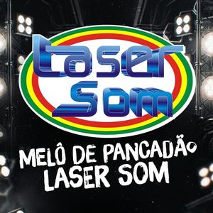 MELO DE PANCADAO LASER SOM