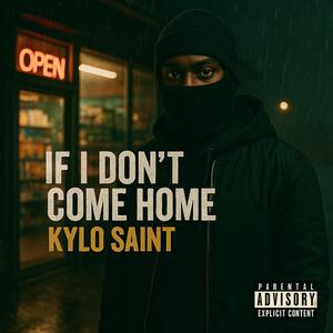 If I Don't Come Home (feat. MR Da Producer)