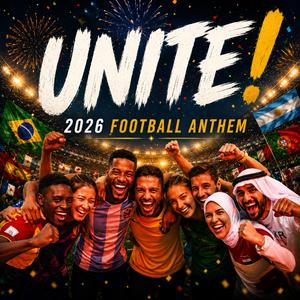 UNITE! (World Football Anthem)