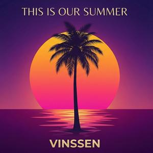 This Is Our Summer