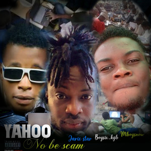 Yahoo No Be Scam(Speed Up)