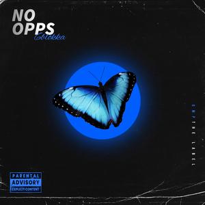 NO OPPS