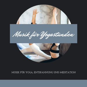 Ruhige Musik für Yoga