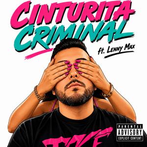 Cinturita Criminal (feat. Lenny Max)