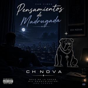 Pensamientos de madrugada-Ch nova(Audio)