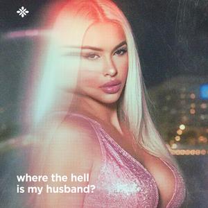 Where The Hell Is My Husband?