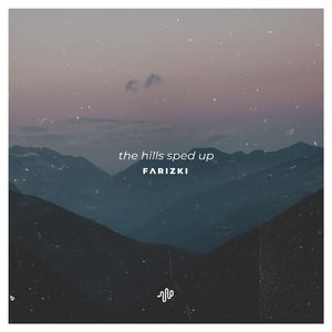 The Hills (Sped Up) - I Only Call You When It's Half Past Five