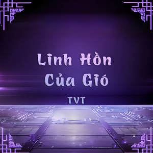 Linh Hồn Của Gió