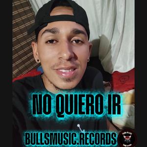 NO QUIERO IR