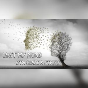 LOSTMYMIND (feat. StripsBeats)
