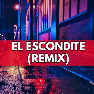 El Escondite (feat. MisaElGalactico, Tiz, Gastello, Maxter & Diarnal) (Remix)