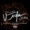 DJ VITINHO BDP - Senta pro Vida Loka (feat. MC Danzito)