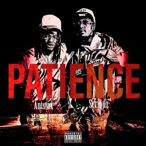 Patience (feat. Seriouz)