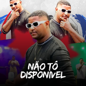 Não Tô Disponivel (Ao Vivo)