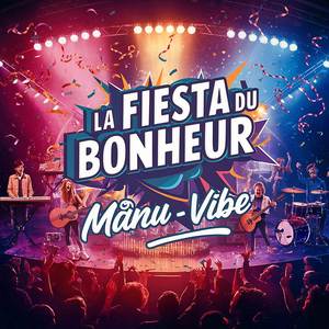 La fiesta du bonheur