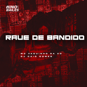 Rave de Bandido