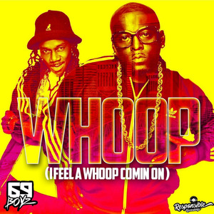 Whoop (I Feel a Whoop Coming On)