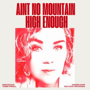 Ain't No Mountain High Enough (feat. Graeme Hahn)