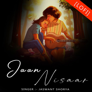 Jaan Nisar [Lofi]