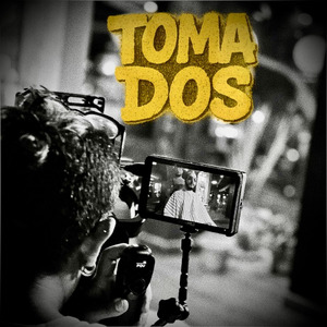 Toma Dos