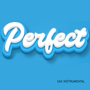 Perfect - Sax Instrumental (Cover)