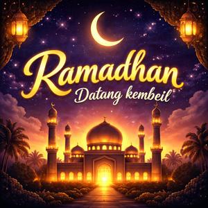 Ramadhan Datang Kembali