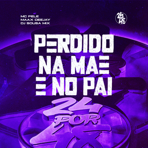 Perdido Na Mãe E No Pai